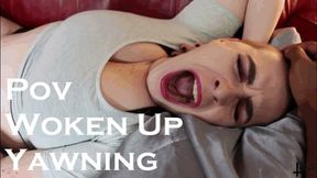 POV Woken Up Yawning WMV