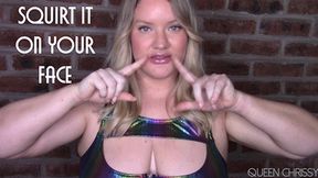 Squirt it on your Face - WMV