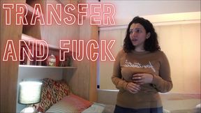 Transfer, transformation and Fuck!