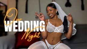 Our Wedding Night