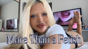 More Than a Fetish