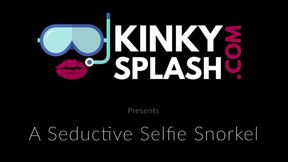 A Seductive Selfie Snorkel