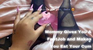 Mommy Gives You A FootJob and Makes You Eat Your Cum