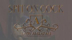 SPIT ON COCK Total lenghts 0:56 minutes  Spitting Bdsm Slave Anspucken Spucke  LADY AMRAPALI  Herrin Mistress Domina