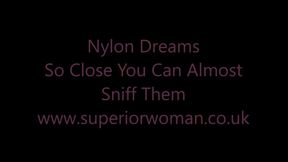 Nylon Dream - So Close You Can Almost Sniff Them HD