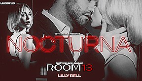 LUCIDFLIX Room 13 with Lilly Bell