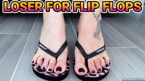 LOSER FOR FLIP FLOPS
