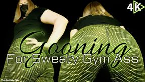 Gooning for Sweaty Gym Ass - 4K