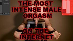 THE MOST INTENSE MALE ORGASM ON THE INTERNET