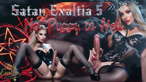 Satan Exaltia 5- No Pussy in Hell