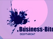 sexy persönliche Assistentin für face fuck und deep throat benutzt