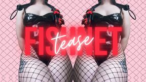 Fishnet Tease