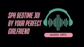 SPH Bedtime JOI By Your Perfect Girlfriend (AUDIO MP3)