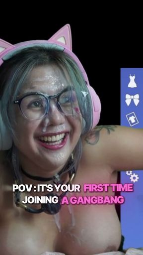 POV: It's your first time joing gangbang