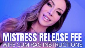 Mistress Release Fee Wife Cum Rag Instructions - Jessica Dynamic