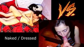Naked SEX VS Dressed SEX. What do you like the most