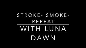 Smoke Stroke Repeat 720 mobile