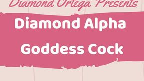 Diamond Alpha Goddess Cock