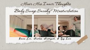Hear His Inner Thoughts Body Swap Sneaky Masturbation!