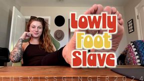 Lowly Foot Slave