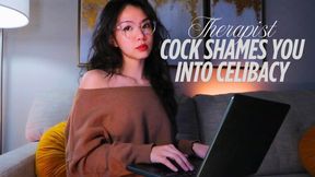 Therapist Cock Shames You Into Celibacy