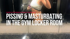 Trashy Public Pissing and Masturbating in the Gym Locker Room (ES136A)