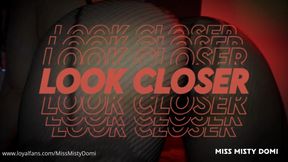 Look closer
