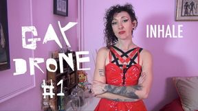 Gay drone #1 INHALE