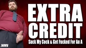 KingMarti: Extra Credit: Suck Cock And Get Fucked For An A - WMV