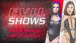 Evil Shows - Ivy Lebelle & Payton Preslee, Scene #01