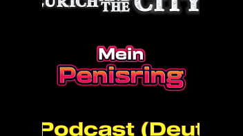 Ficken mit einem PENISRING &ndash_ XXX-Podcast (auf Deutsch)