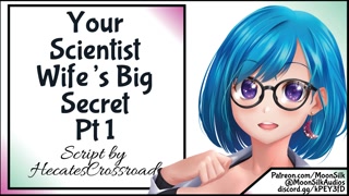 Your Scientist Wife's Big Secret Pt 1
