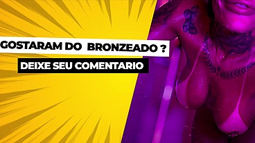 Cheguei do bronze e tive que registrar esse delicioso banho, iria gozar para vocês, mas alguém ligou e cancelou o vídeo.Não liguem no WhatsApp