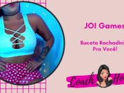 Buceta Marcadinha Pra Você! | JOI Games | Punheta Guiada | # 23
