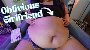 Oblivious GF Has No Clue You're Fattening Her Up