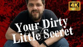 KingMarti: Dirty Little Secret 4k UHD