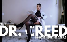 Dr. Creed - Part 1 - Diagnosis Repressed Cuckold