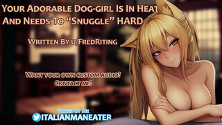 Your Adorable Dog-Girl Is In Heat And Needs Your Cum Inside Her - Audio Roleplay