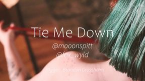 Tie Me Down