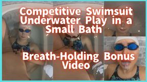 Competitive Swimsuit Underwater Play in a Small Bath | Breath-Holding Bonus Video