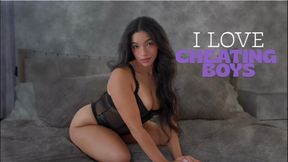 I LOVE CHEATING BOYS