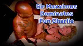 Sir Maxximus Dominates FunCharlie – Intense BDSM Submission Filmed by Doc Chocolate