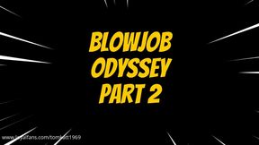 Blowjob Odyssey pt2