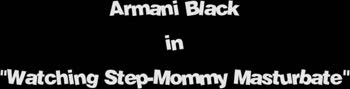 Armani Black's Stepmom Seduction Caught on Camera