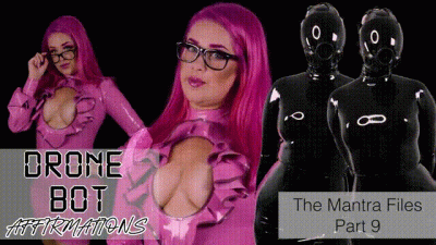 Drone Bot Affirmations: The Mantra Files Part 9
