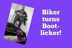 The Blob - Episode3: Down ‘n’ out!