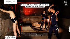 Basement Retreat & Double Domination: Sissy Fucked, Slave Whipped - Mistress Julia & Diane K