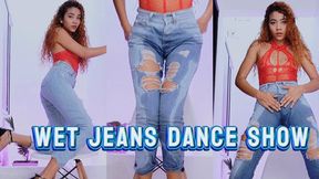 WET JEANS DANCE SHOW