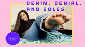 Denim, Denial, and Soles