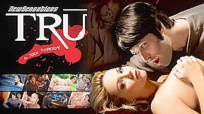 Tru - A XXX Parody - NewSensations